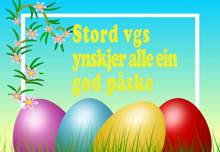 Teksten "Stord vgs ynskjer alle ein god påske" plassert over fire fargerike påskeegg